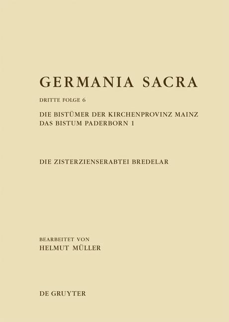 Produktbild: Die Bist&uuml;mer der Kirchenprovinz Mainz. Das Bistum Paderborn 1. Die Zisterzienserabtei Bredelar