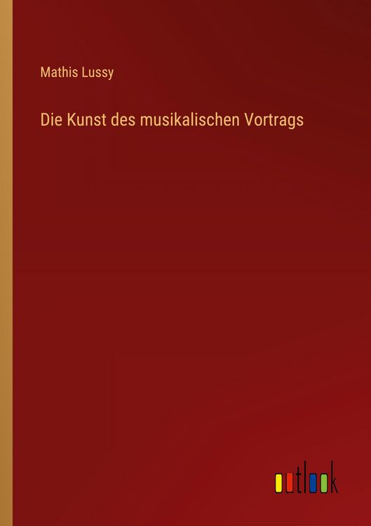 Produktbild: Die Kunst des musikalischen Vortrags