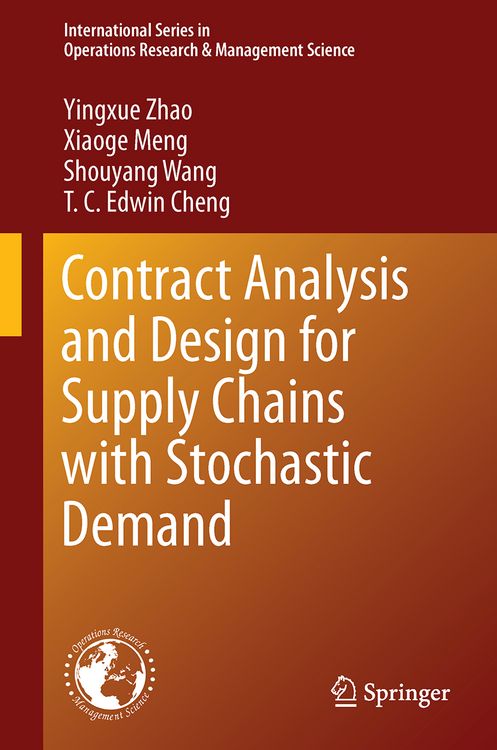 Produktbild: Contract Analysis and Design for Supply Chains with Stochastic Demand