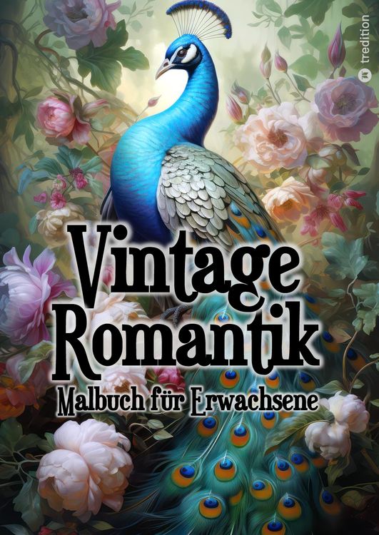 Produktbild: Malbuch f&uuml;r Erwachsene Vintage Romantik - Entspannung und Achtsamkeit