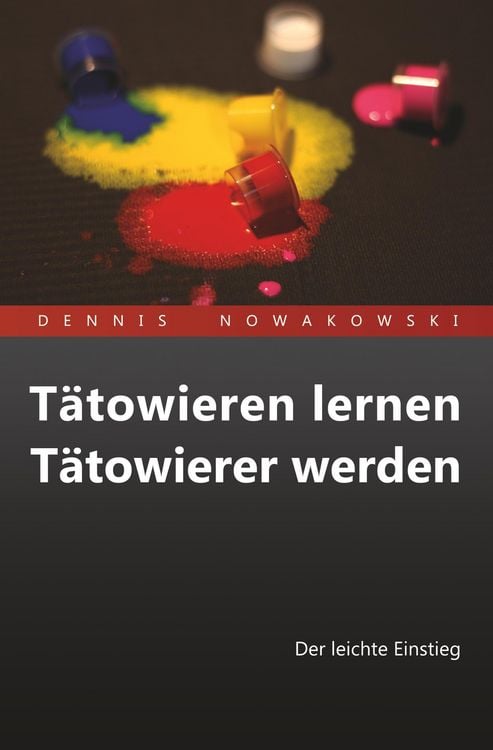 Produktbild: Nowakowski, D: T&auml;towieren lernen - T&auml;towierer werden
