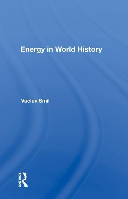 Produktbild: Smil, V: Energy In World History