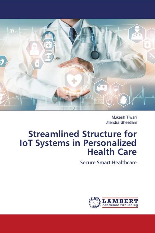 Produktbild: Streamlined Structure for IoT Systems in Personalized Health Care