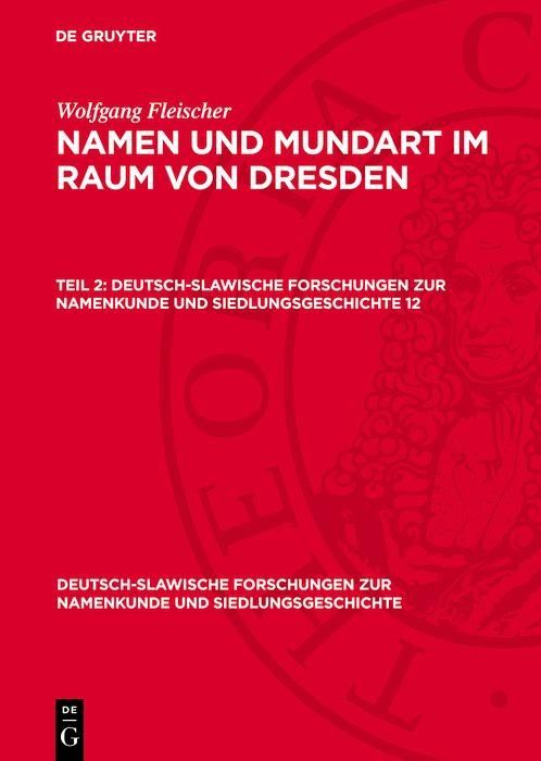 Produktbild: Wolfgang Fleischer: Namen und Mundart im Raum von Dresden. Teil 2