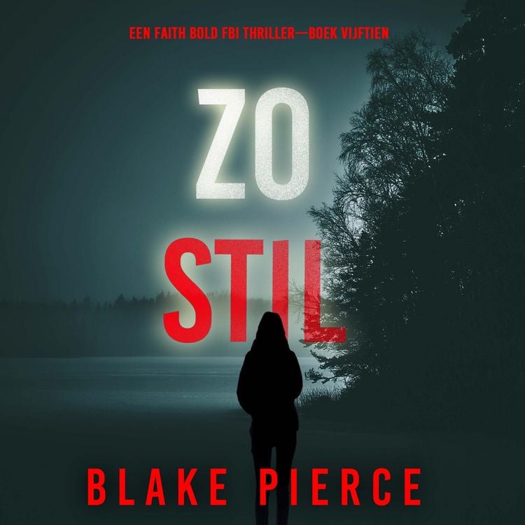 Produktbild: Zo Stil (Een Faith Bold FBI Thriller&mdash;Boek Vijftien)