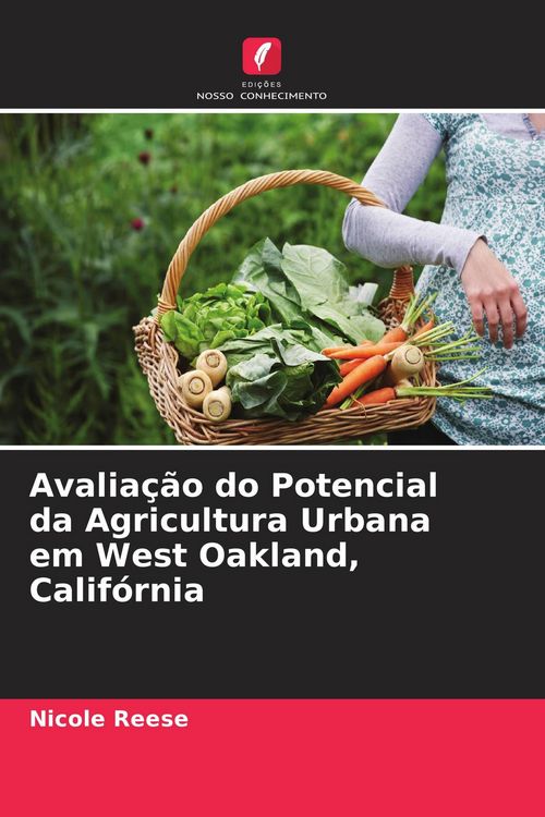 Produktbild: Avalia&ccedil;&atilde;o do Potencial da Agricultura Urbana em West Oakland, Calif&oacute;rnia