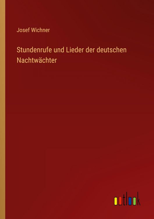 Produktbild: Stundenrufe und Lieder der deutschen Nachtw&auml;chter