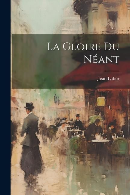 Produktbild: La Gloire du N&eacute;ant