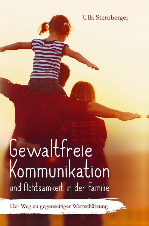Produktbild: Gewaltfreie Kommunikation und Achtsamkeit in der Familie