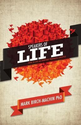 Produktbild: Speakers of Life: How to live an everyday prophetic lifestyle