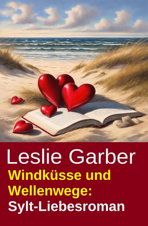 Produktbild: Windk&uuml;sse und Wellenwege: Sylt-Liebesroman