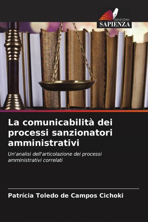 Produktbild: La comunicabilit&agrave; dei processi sanzionatori amministrativi
