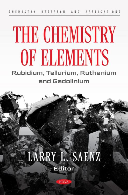 Produktbild: Chemistry of Elements: Rubidium, Tellurium, Ruthenium and Gadolinium