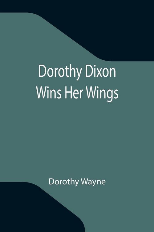 Produktbild: Dorothy Dixon Wins Her Wings