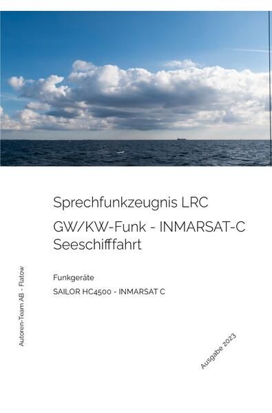 Produktbild: Das Sprechfunkzeugnis LRC - Die praktische Ausbildung - SAILOR HC4500 - INMARSAT-C