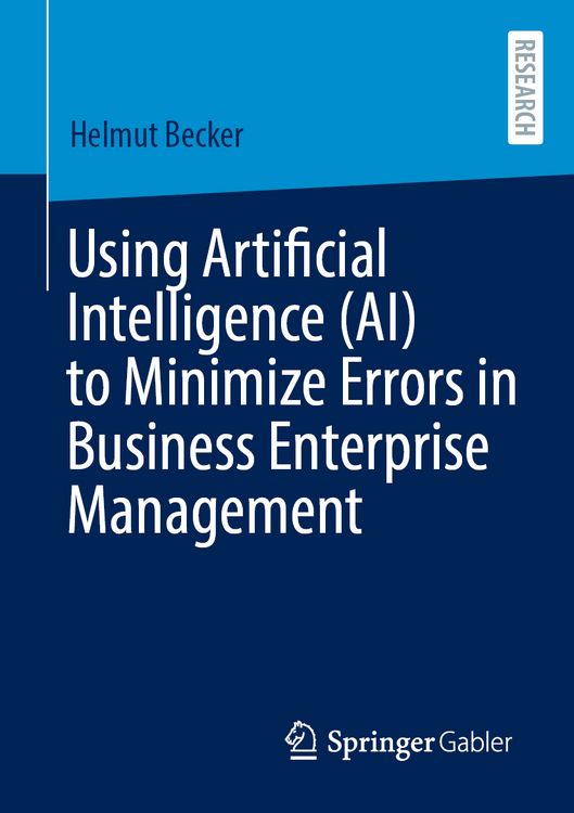 Produktbild: Using Artificial Intelligence (AI) to Minimize Errors in Business Enterprise Management