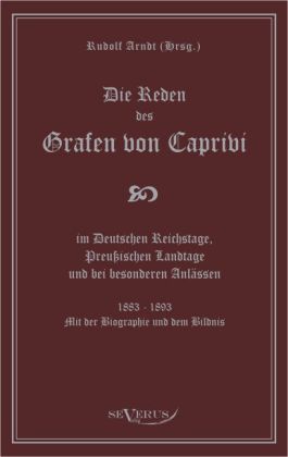 Produktbild: Caprivi, L: Reden des Grafen von Caprivi im Deutschen Reichs