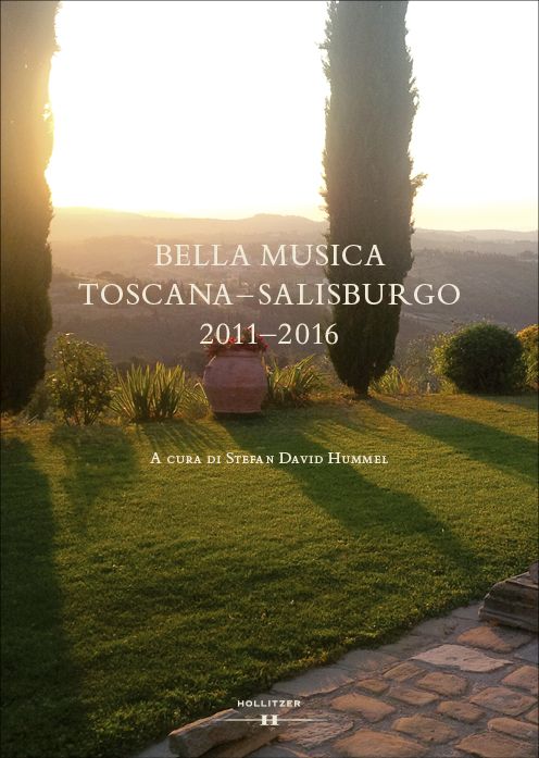 Produktbild: Bella Musica Toscana-Salisburgo 2011-2016