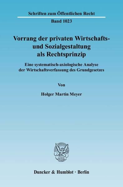 Produktbild: Vorrang der privaten Wirtschafts- und Sozialgestaltung als Rechtsprinzip.