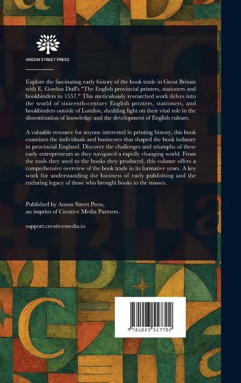 Produktbild: The English Provincial Printers, Stationers and Bookbinders to 1557