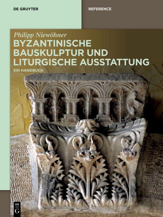 Produktbild: Byzantinische Bauskulptur und liturgische Ausstattung
