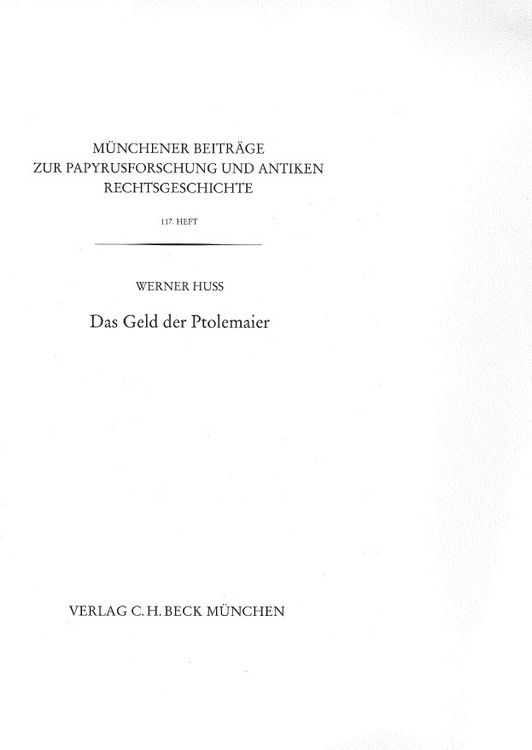 Produktbild: M&uuml;nchener Beitr&auml;ge zur Papyrusforschung und antiken Rechtsgeschichte / M&uuml;nchener Beitr&auml;ge zur Papyrusforschung Heft 117: Das Geld der Ptolemaier