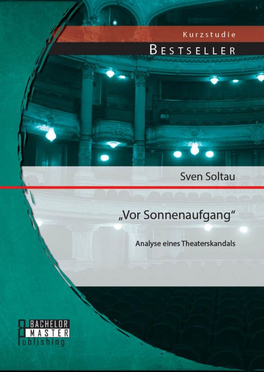 Produktbild: "Vor Sonnenaufgang": Analyse eines Theaterskandals