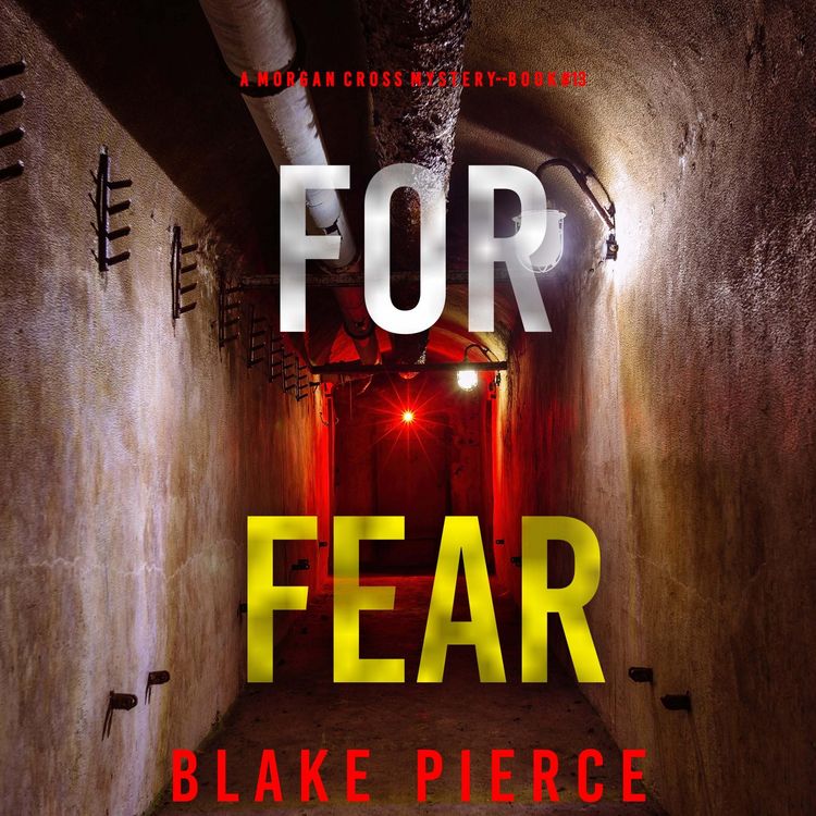 Produktbild: For Fear (A Morgan Cross FBI Suspense Thriller&mdash;Book 13)