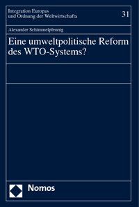 Produktbild: Eine umweltpolitische Reform des WTO-Systems?