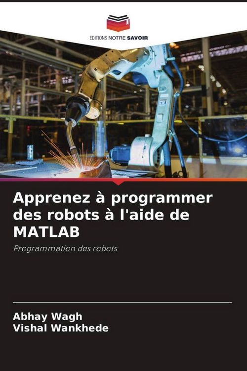 Produktbild: Apprenez &agrave; programmer des robots &agrave; l'aide de MATLAB