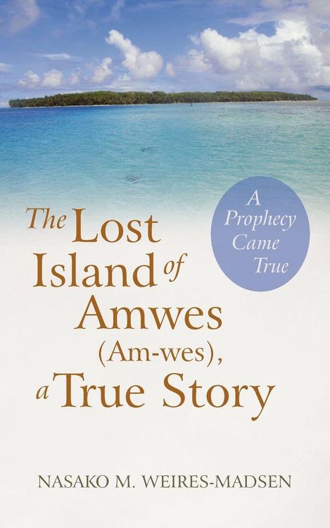 Produktbild: The Lost Island of Amwes (Am-Wes), a True Story