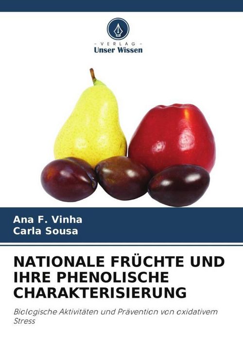 Produktbild: Nationale Fr&uuml;chte und Ihre Phenolische Charakterisierung