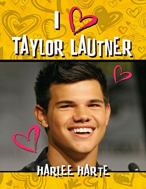 Produktbild: I Heart Taylor Lautner