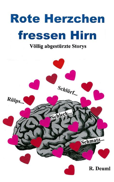 Produktbild: Rote Herzchen fressen Hirn
