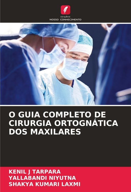 Produktbild: O Guia Completo De Cirurgia Ortogn&aacute;tica Dos Maxilares