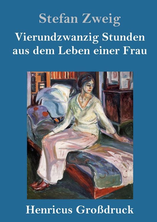 Produktbild: Vierundzwanzig Stunden aus dem Leben einer Frau (Gro&szlig;druck)
