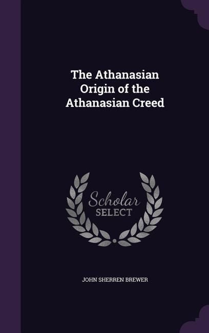Produktbild: The Athanasian Origin of the Athanasian Creed