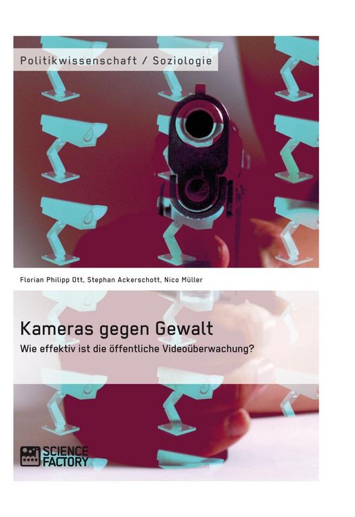 Produktbild: Kameras gegen Gewalt. Wie effektiv ist die &ouml;ffentliche Video&uuml;berwachung?