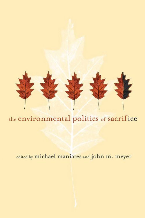 Produktbild: The Environmental Politics of Sacrifice