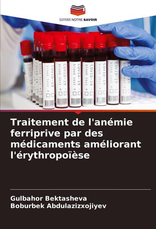 Produktbild: Traitement de l'an&eacute;mie ferriprive par des m&eacute;dicaments am&eacute;liorant l'&eacute;rythropo&iuml;&egrave;se