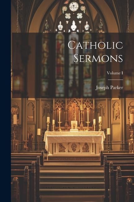 Produktbild: Catholic Sermons; Volume I