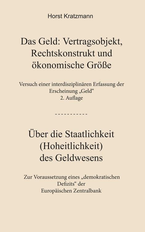 Produktbild: Das Geld: Vertragsobjekt, Rechtskonstrukt und &ouml;konomische Gr&ouml;&szlig;e
