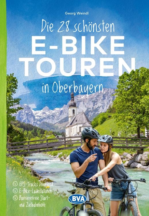 Produktbild: Die 28 schönsten E-Bike Touren in Oberbayern