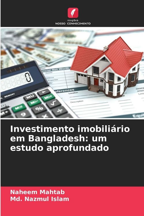 Produktbild: Investimento imobili&aacute;rio em Bangladesh: um estudo aprofundado