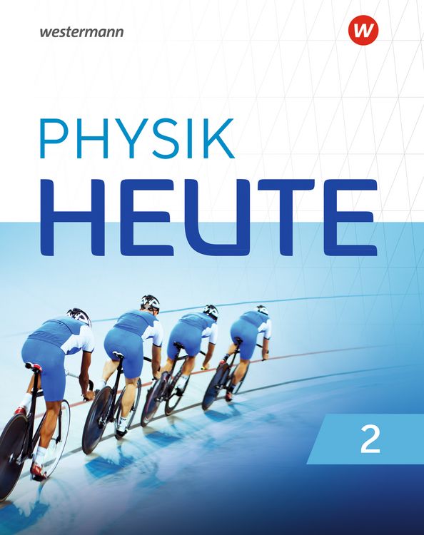 Produktbild: Physik heute - Ausgabe 2019 f&uuml;r das G9 in Nordrhein-Westfalen