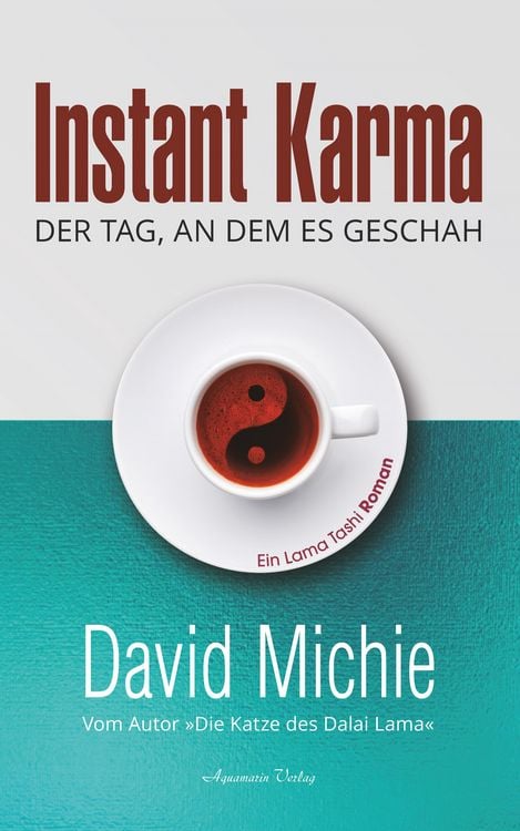 Produktbild: Instant Karma: Der Tag, an dem es geschah. Ein Lama Tashi Roman