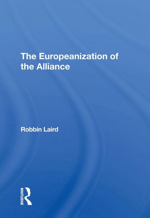 Produktbild: The Europeanization Of The Alliance