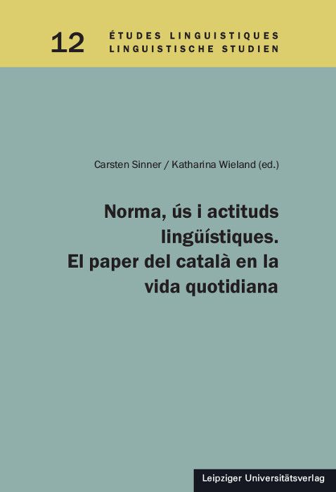 Produktbild: Norma, &uacute;s i actituds ling&uuml;&iacute;stiques. El paper del catal&agrave; en la vida quotidiana