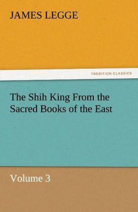 Produktbild: The Shih King From the Sacred Books of the East Volume 3