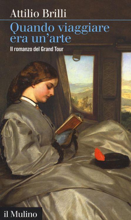 Produktbild: Quando viaggiare era un'arte. Il romanzo del Grand tour